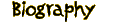 Biography
