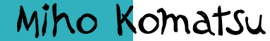 Miho Komatsu