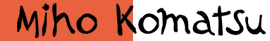 Miho Komatsu