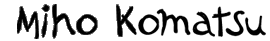 Miho Komatsu